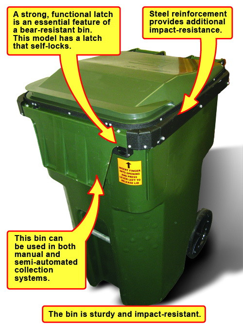 A residential bear-resistant bin. To be effective, the bin should be sturdy and impact-resistant and possess a strong latch and steel reinforcement.