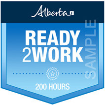 Sample Ready2Work badge with Alberta logo at the top, Ready2Work text below the logo and 200 hours in white text at the bottom of the badge